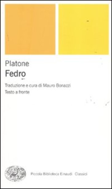 Fedro. Testo greco a fronte - Platone