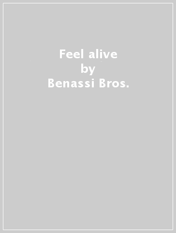 Feel alive - Benassi Bros. - Sandy