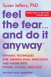 Feel the Fear and Do It Anyway