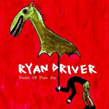 Feeler of pure - Ryan Driver