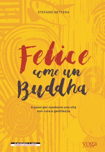 Felice come un Buddha - Stefano Bettera