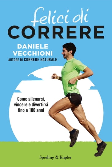 Felici di correre - Daniele Vecchioni