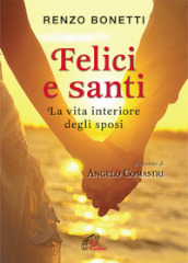 Felici e santi. La vita interiore degli sposi