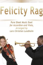 Felicity Rag Pure Sheet Music Duet for Accordion and Viola, Arranged by Lars Christian Lundholm