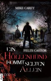 Felix Castor - Ein Höllenhund kommt selten allein