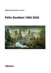 Félix Guattari 1992 2022