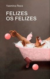 Felizes os felizes