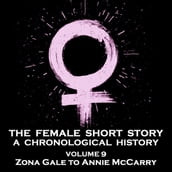 Female Short Story, The - A Chronological History - Volume 9