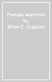 Female warriors