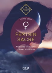 Féminin sacré - Les Guides de l éveil