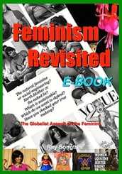 Feminism Revisited (Vol. 1, Lipstick and War Crimes Series)