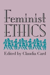 Feminist Ethics