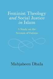 Feminist Theology and Social Justice in Islam