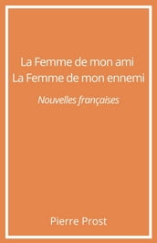 La Femme de mon ami. La Femme de mon ennemi