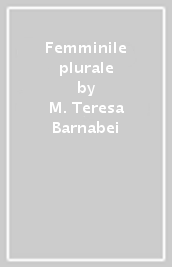 Femminile plurale