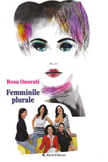 Femminile plurale - Rosa Onorati