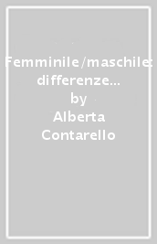 Femminile/maschile: differenze di genere nel comportamento non verbale