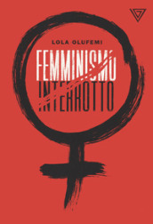 Femminismo interrotto