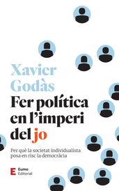 Fer política en l imperi del jo