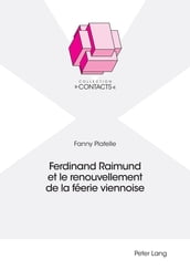 Ferdinand Raimund et le renouvellement de la féerie viennoise