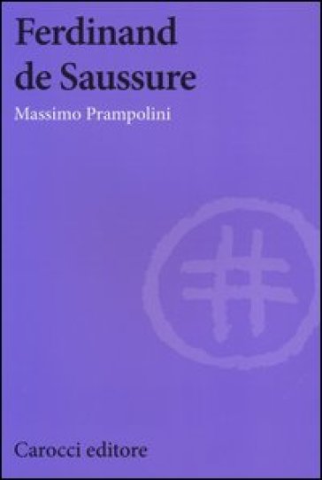 Ferdinand de Saussure - Massimo Prampolini