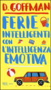 Ferie intelligenti con l intelligenza emotiva