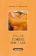 Ferire fiorire sfiorare