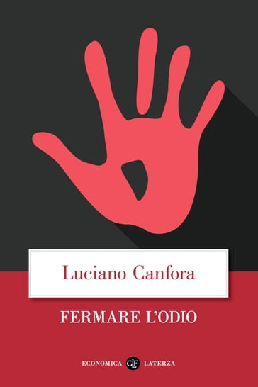 Fermare l'odio - Luciano Canfora