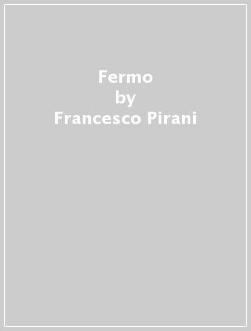 Fermo - Francesco Pirani