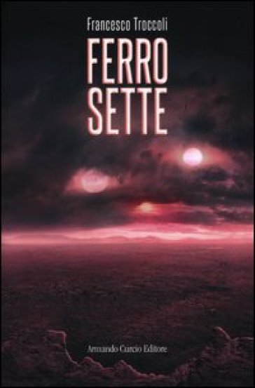 Ferro sette - Francesco Troccoli