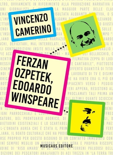 Ferzan Ozpetek, Edoardo Winspeare - Vincenzo Camerino