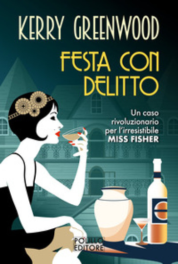 Festa con delitto - Kerry Greenwood