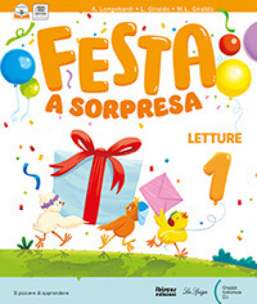 Festa a sorpresa. Con Letture, Riflessione linguistica e Scrittura, Storia Geografia Scienze Educazione civica, Matematica. Per la Scuola elementare. Con e-book. Vol. 2