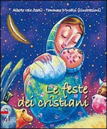 Feste dei cristiani (Le) - Alberto Vela