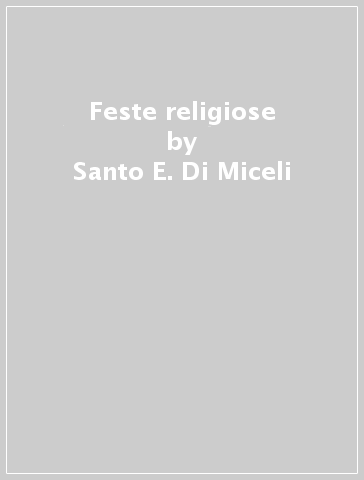 Feste religiose - Santo E. Di Miceli