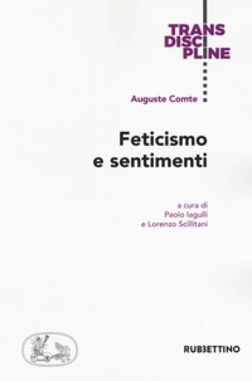 Feticismo e sentimenti - Auguste Comte