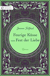 Feurige Küsse zum Fest der Liebe