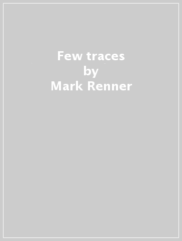 Few traces - Mark Renner