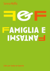 F&f famiglia e fantasmi