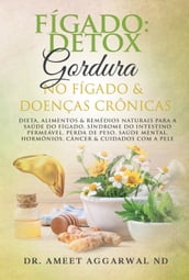 Fígado: Detox, Gordura No Fígado & Doenças Crônicas