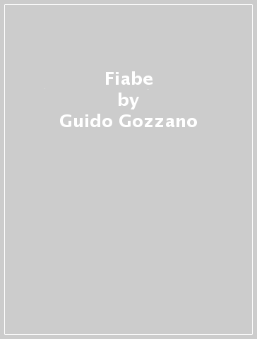 Fiabe - Guido Gozzano | 