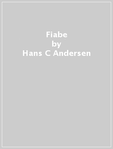 Fiabe - Hans-C Andersen