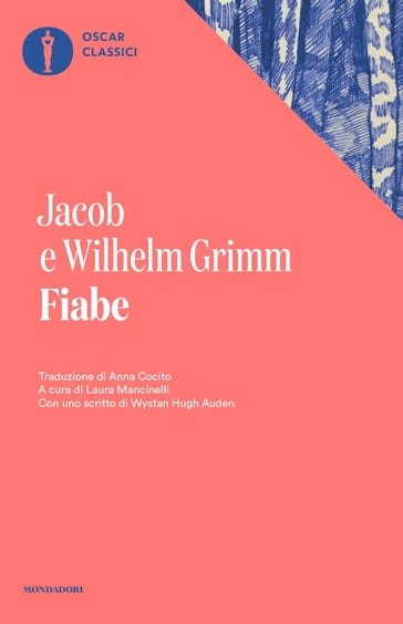 Fiabe - Jacob Grimm - Laura Mancinelli - Wilhelm Grimm