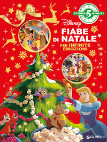 Fiabe di Natale Disney. Per infinite emozioni. Storie da 5 minuti. Ediz. a colori