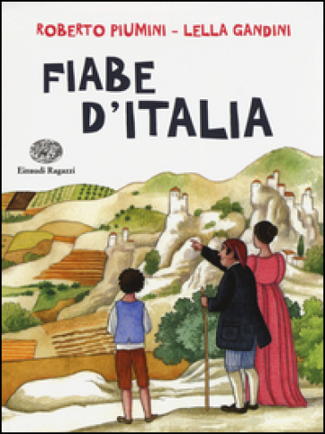 Fiabe d'Italia - Roberto Piumini - Lella Gandini