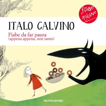 Fiabe da far paura (appena appena, non tanto) - Italo Calvino - Pia Valentinis