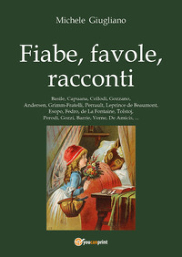 Fiabe, favole, racconti - Michele Giugliano