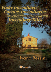 Fiabe incendiarie-Cuentos incendiarios-Incendiary tales