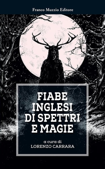 Fiabe inglesi di spettri e magie - Lorenzo Carrara