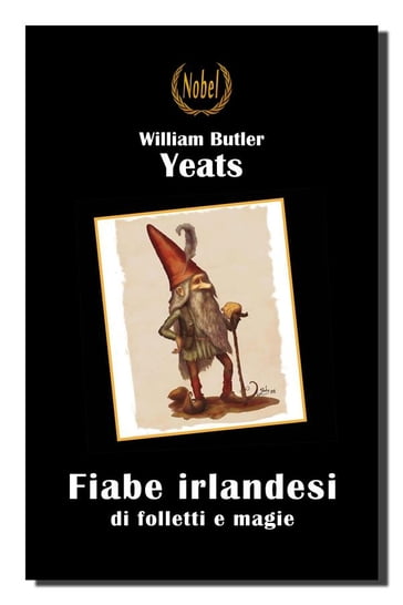 Fiabe irlandesi di folletti e magie - William Butler Yeats
